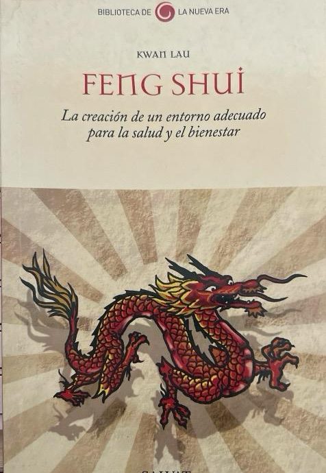 FENG SHUI-LA CREACIÓN DE UN EN ENTORNO ADECUADO PARA LA SALUD Y EL BIENESTAR:-KWAN LAU 9788447109708 SALVAT 2007 (USADO)