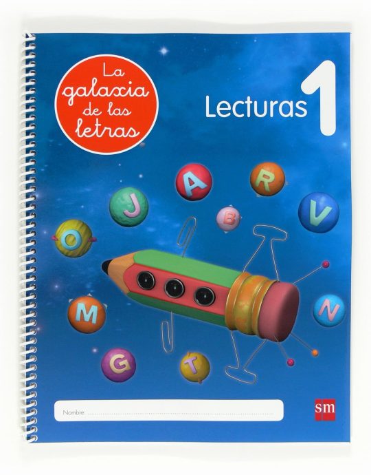 EDUCACIÓN INFANTIL 4 AÑOS LECTOESCRITURA LECTURAS 1 PROYECTO LA GALAXIA DE LAS LETRAS 9788467554786 EDICIONES SM 2012 (NUEVO)