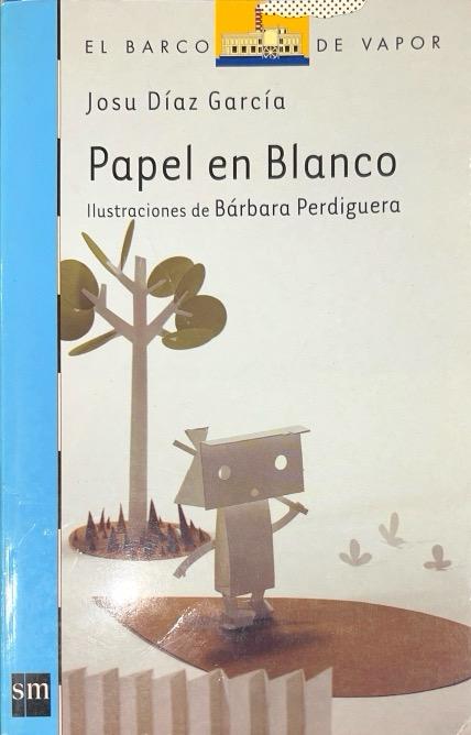 PAPEL EN BLANCO:-EL BARCO DE VAPOR SERIE AZUL:-N.º 162 :-JOSU DÍAZ GARCÍA 9788467556957 SM 2012 (USADO)