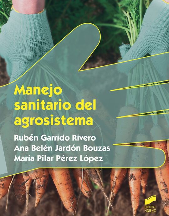 MANEJO SANITARIO DEL AGROSISTEMA:-RUBÉN GARRIDO RIVERO 9788491710080 SINTESIS 2017 (NUEVO)