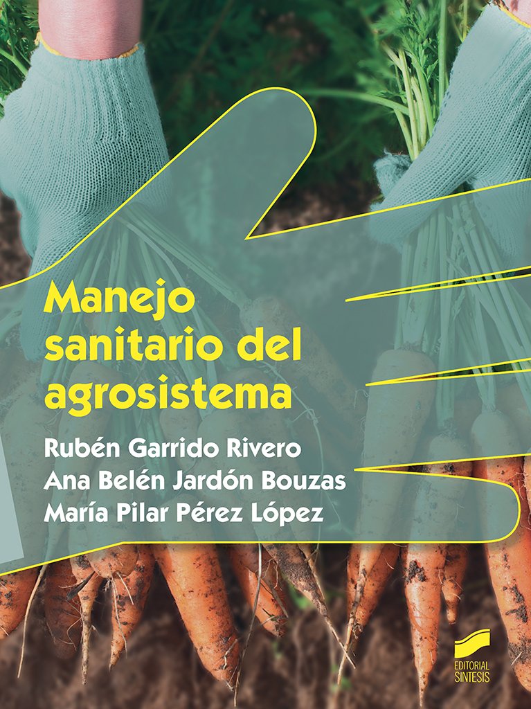 MANEJO SANITARIO DEL AGROSISTEMA:-RUBÉN GARRIDO RIVERO 9788491710080 SINTESIS 2017 (NUEVO)