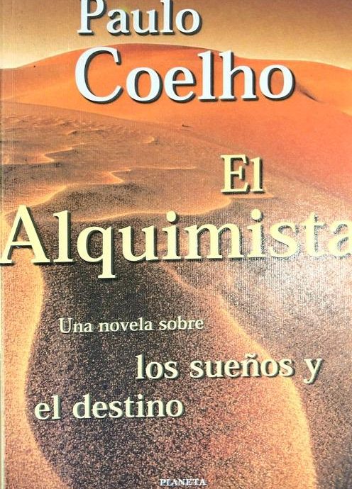 EL ALQUIMISTA: UNA NOVELA SOBRE LOS SUEÑOS Y EL DESTINO:-PAULO COELHO 9788408022930 PLANETA 1997 (USADO)