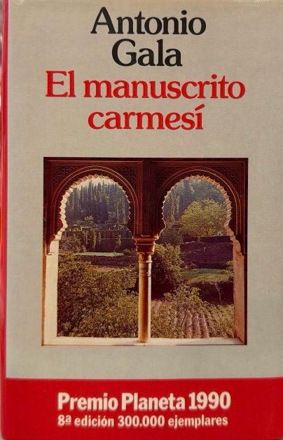 EL MANUCRISTO CARMESÍ-PREMIO PLANETA 1990:-ANTONIO GALA 9788432070228 PLANETA 1991 (USADO)