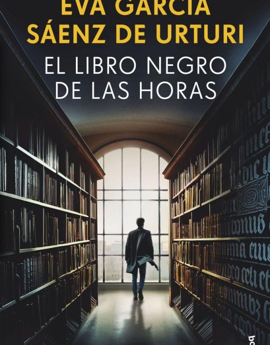 EL LIBRO NEGRO DE LAS HORAS-TRILOGÍA DE LA CIUDAD BLANCA N.º 04:-EVA GARCIA SAENZ DE URTURI 9788408269649  BOOKET 2023 (USADO)