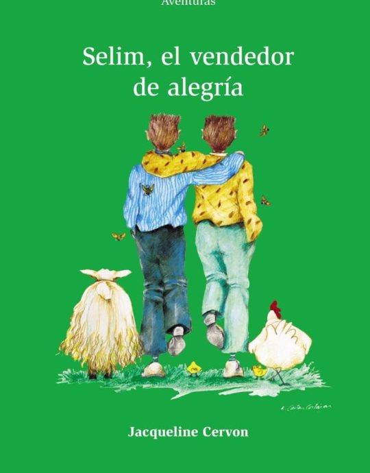 SELIM EL VENDEDOR DE ALEGRIA-ALTAMAR SERIE VERDE Nº 98 :-JACQUELINE CERVON 9788421695777  BRUÑO 2006 (USADO)