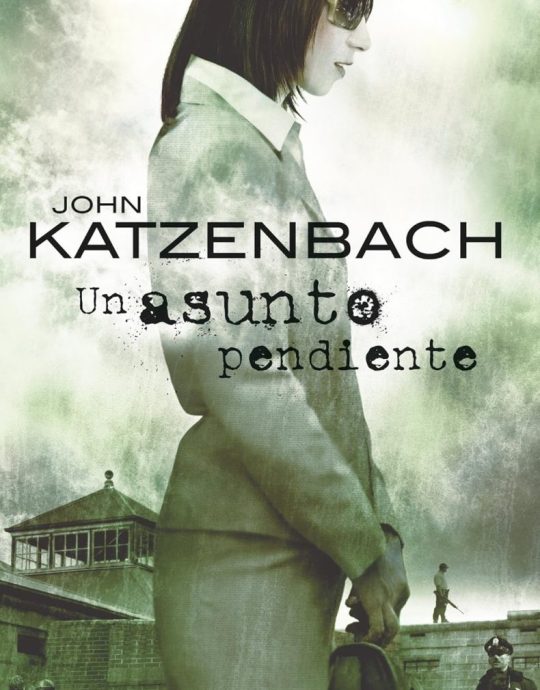 UN ASUNTO PENDIENTE:-JOHN KATZENBACH 9788466323178 DEBOLSILLO PUNTO DE LECTURA 2009 (USADO)