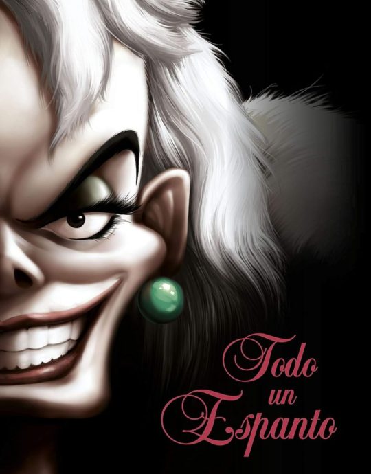 TODO UN ESPANTO NARRATIVA CRUELLA VILLANO-UNA HISTORIA DE LA CRUELLA DE VIL 9788418335549 LIBROS DISNEY 2021 (NUEVO)