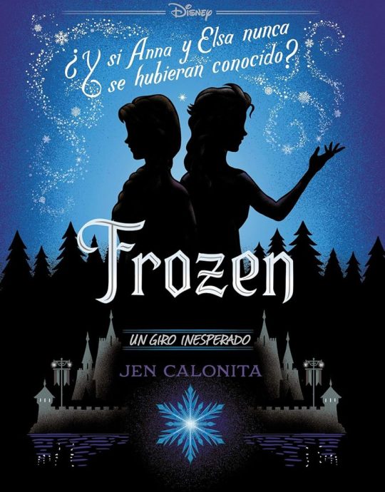 FROZEN: NOVELA: UN GIRO INESPERADO 9788499519401 LIBROS DISNEY 2019 (NUEVO)