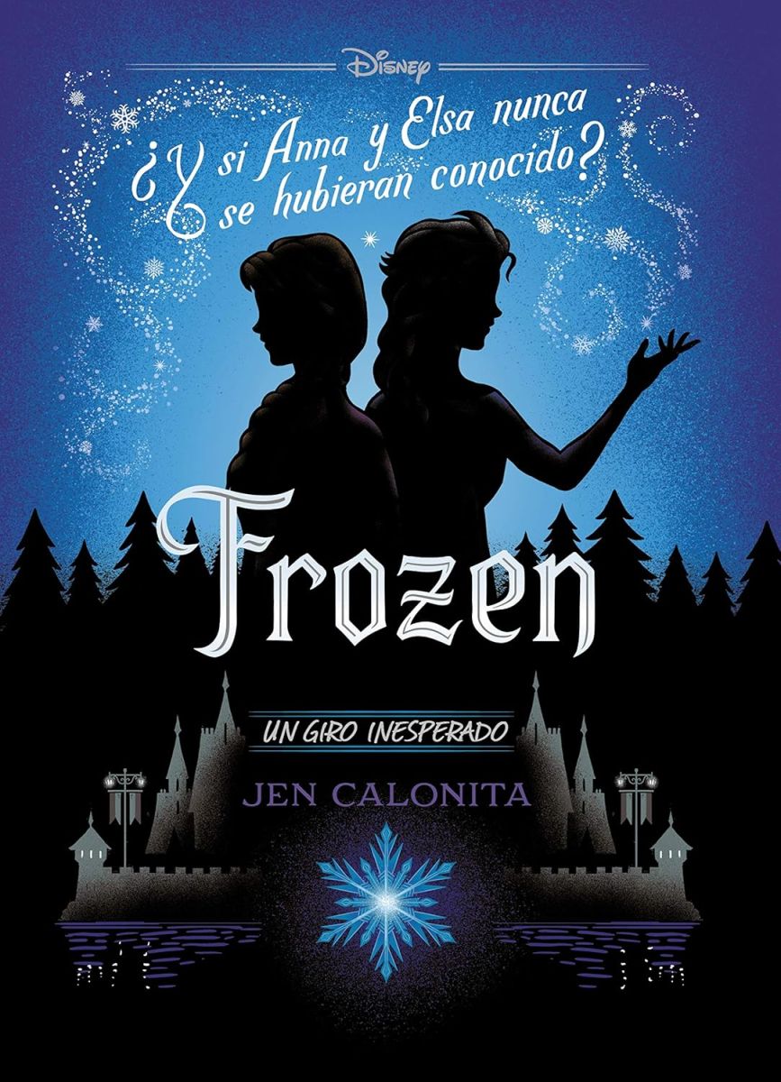 FROZEN: NOVELA: UN GIRO INESPERADO 9788499519401 LIBROS DISNEY 2019 (NUEVO)