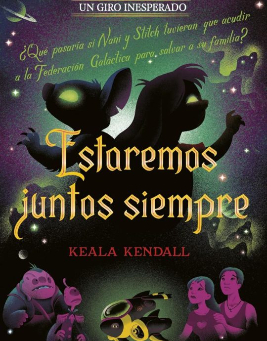 ESTAREMOS JUNTOS SIEMPRE: NOVELA: UN GIRO INESPERADO 9791387901431 LIBROS DISNEY 2026 (NUEVO)-Disponible a partir de 15-04-2026