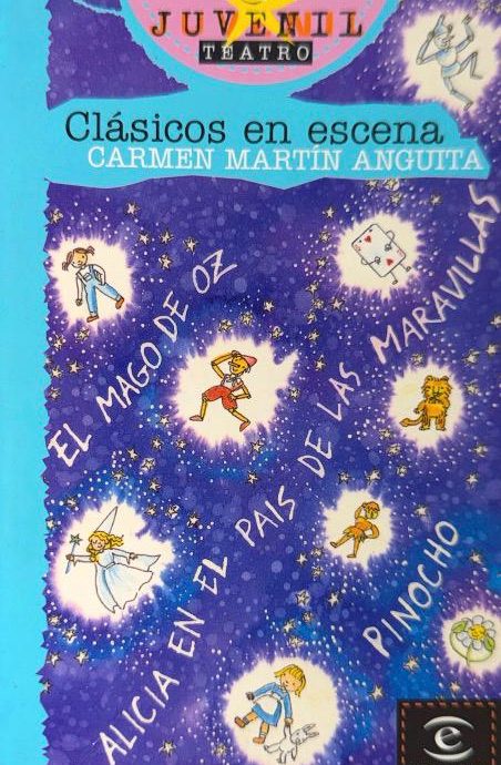 CLASICOS EN ESCENA--ESPASA JUVENIL N.º 161:- CARMEN MARTíN ANGUITA  9788423963478 ESPASA 2001 (USADO)